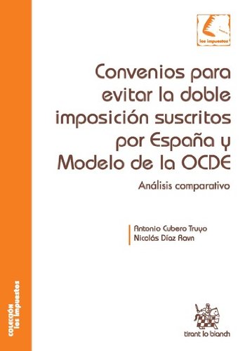 Convenios para evitar la doble imposición suscritos por España y Modelo de la OCDE (Spanish Edition)