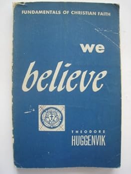 Paperback We Believe - Fundamentals of Christian Faith Book