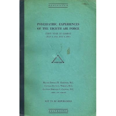 Psychiatric Experiences of the Eighth Air Force: First Year of Combat