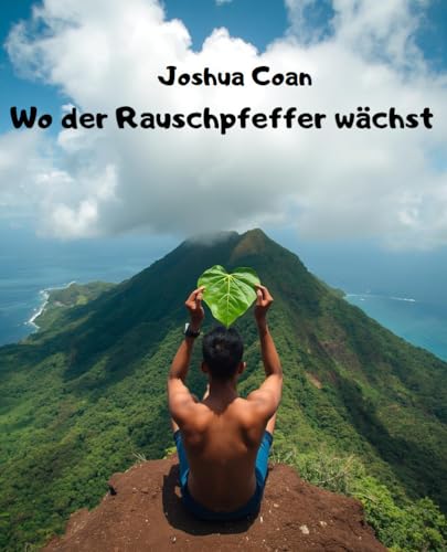 Wo der Rauschpfeffer wächst: Eine Sammlung kurzer Kurzgeschichten