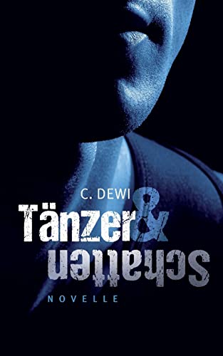 Tänzer & Schatten (German Edition)