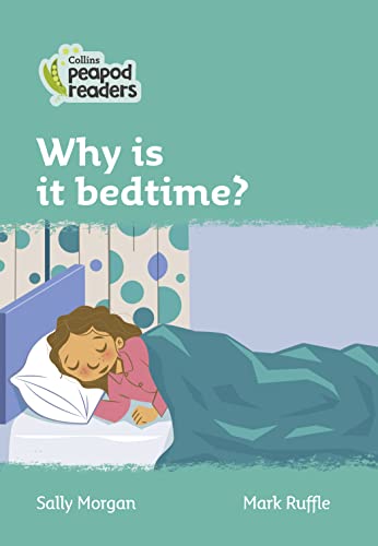 Why Is It Bedtime?: Level 3 (Collins Peapod Readers)