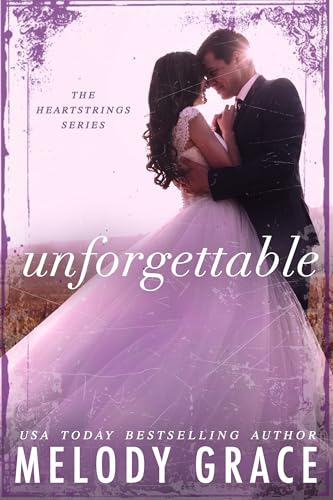 Unforgettable (Heartstrings Book 5)