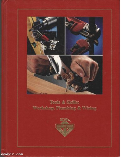 Tools & Skills: Workshop, Plumbing & Wiring