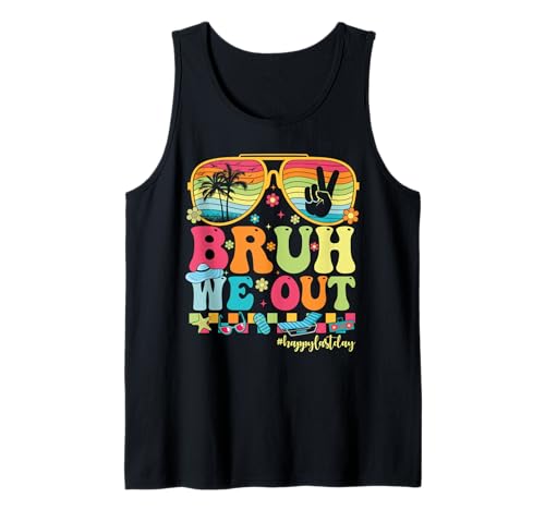 Bruh We Out Teachers Happy Last Day Of School Women Girls Tank Top