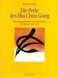  Die Perle des Hui Chun Gong