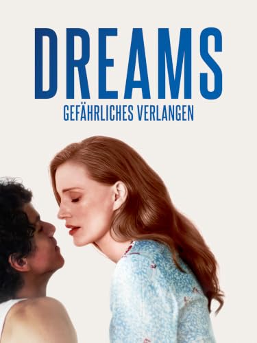 Dreams: Gefährliches Verlangen