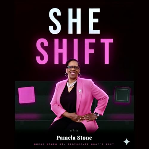 She Shift Podcast Por Pamela Stone arte de portada