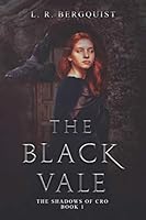 The Black Vale (The Shadows of Cro) 1492884286 Book Cover