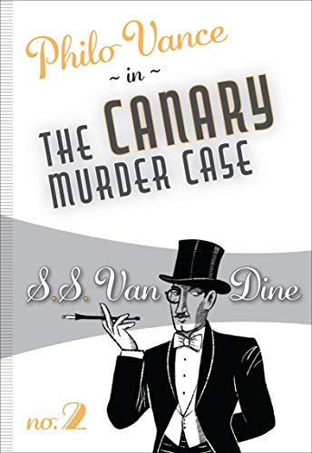 The Canary Murder Case (Philo Vance Book 2) (English Edition)