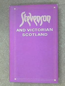 Hardcover Stevenson and Victorian Scotland Book