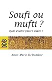 Soufi ou mufti ?