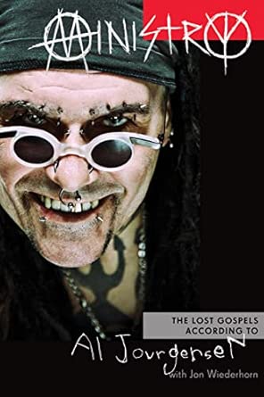 Ministry: The Lost Gospels According to Al Jourgensen book cover