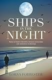 Ships in the Night: Poetry of elusive identities, tenuous connections and mysterious awakenings