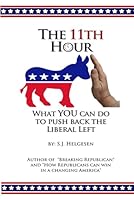 The 11th Hour: What YOU can do to push back the Liberal Left 1072331365 Book Cover