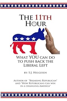 Paperback The 11th Hour: What YOU can do to push back the Liberal Left Book