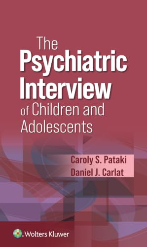 The Psychiatric Interview of Children and Adolescents (English Edition)