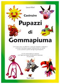 KIBEL LAURA - COSTRUIRE PUPAZZ