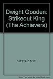 Dwight Gooden: Strikeout King (Sports Achievers)