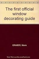 The first official window decorating guide B0006BRT7U Book Cover