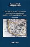  Da Sant\'Agata ad Amendola. Sindaci dell\'area Grecanica dall\'età moderna all\'Unità d\'Italia