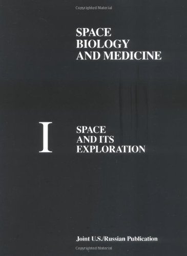 Space and Its Exploration: 001 (Space and Its Exploration, Vol 1)