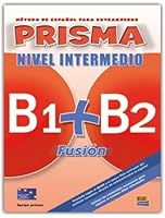 Prisma Fusion B1 + B2: Student Book + CD (Prisma Fusion + 2 Cd's) 8498481554 Book Cover