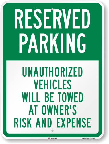 SmartSign 24 x 18 inch “Reserved Parking - Unauthorized Vehicles Will Be Towed at Owner Risk and Expense” Metal Sign, 80 mil Aluminum, 3M Laminated EG Reflective Material, Green and White, USA-Made