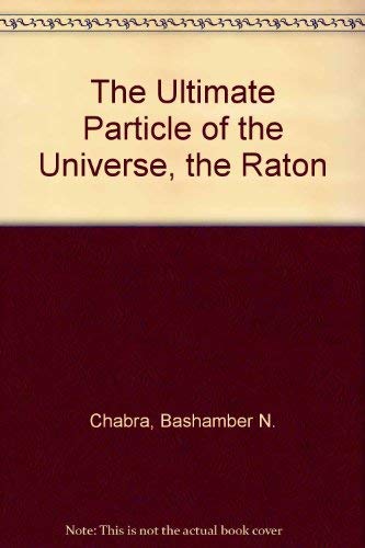 The Ultimate Particle Of The Universe--The Raton 0533121183 Book Cover