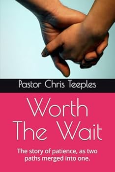 Paperback Worth The Wait: The story of patience, as two paths merged into one. Book