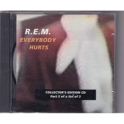 Everybody Hurts - Part 2