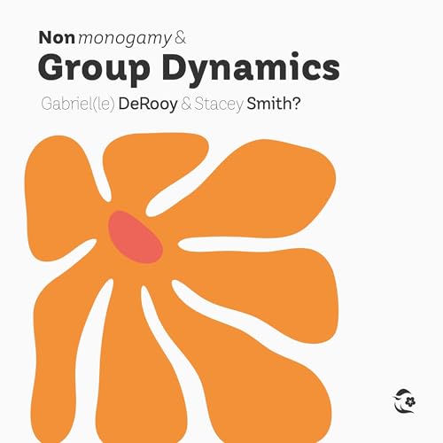 Nonmonogamy and Group Dynamics Audiolivro Por Gabriel(le) DeRooy, Stacey Smith? capa
