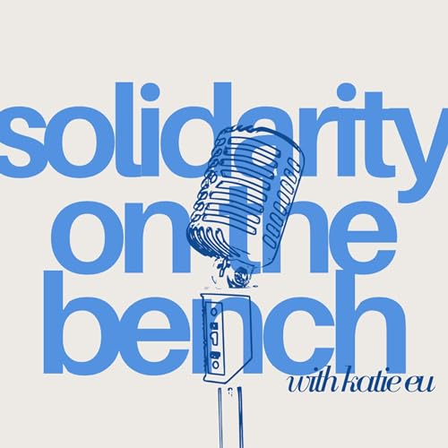 solidarity on the bench with katie eu cover art