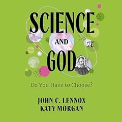 Science and God Audiolibro Por John C. Lennox, Katy Morgan arte de portada