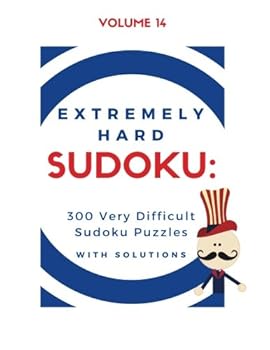 Paperback Extremely Hard Sudoku: 300 Very Difficult Sudoku Puzzles with Solutions: Volume 14 Book