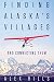 Finding Alaska's Villages: And Connecting Them
