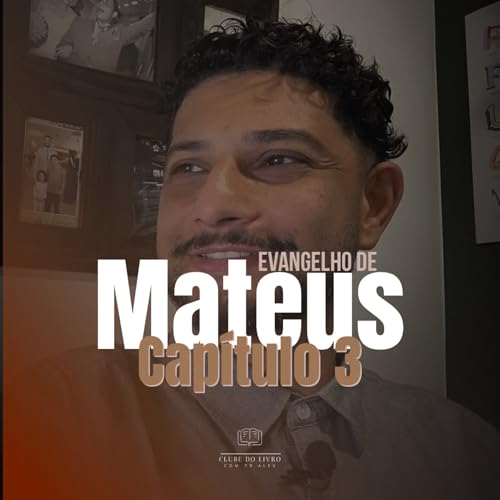 Clube do Livro | Mateus 3
