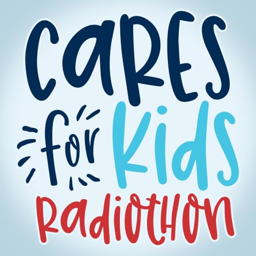 Cares for Kids Radiothon Podcast copertina