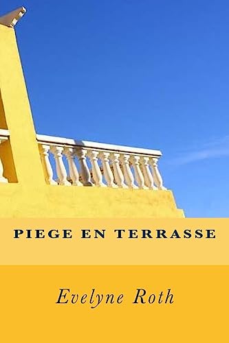 Piège en Terrasse (French Edition)