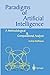 Paradigms of Artificial Intelligence: A Methodological and Computational Analysis