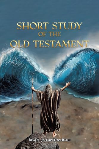 Short Study of the Old Testament