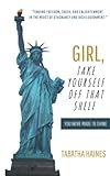 Girl, Take Yourself Off That Shelf: You Were Made to Shine