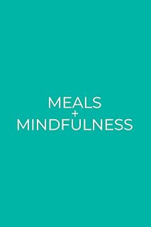 Meals + Mindfulness: Simple Daily Tracker For Mindful Eating and Food Awareness | Teal