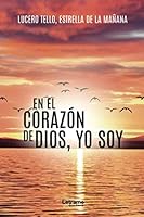 En el corazón de Dios, yo soy (Religioso) 8418240431 Book Cover