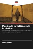 Mor@s de la fiction et de la diction: L'imagotipia de l'altérité marocaine et/ou arabe dans la narration espagnole contemporaine
