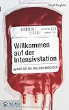 Cover zum Buch Willkommen auf der Intensivstation: W...