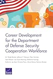 Career Development for the Department of Defense Security Cooperation Workforce
