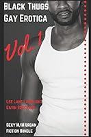 Black Thugs Gay Erotica, Vol. 1: Sexy M/M Urban Fiction Bundle 1519078099 Book Cover
