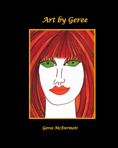 Art by Geree: A few selections