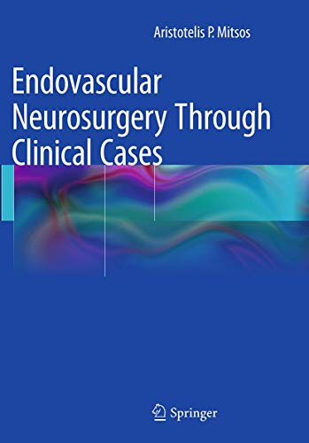 Endovascular Neurosurgery Through Clinical Cases